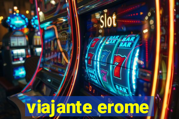 viajante erome